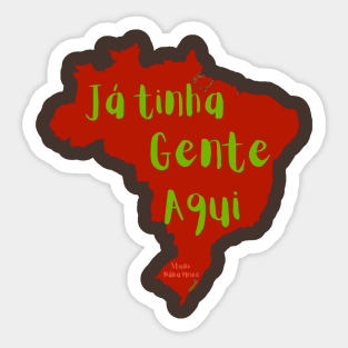 Já tinha gente aqui! Sticker